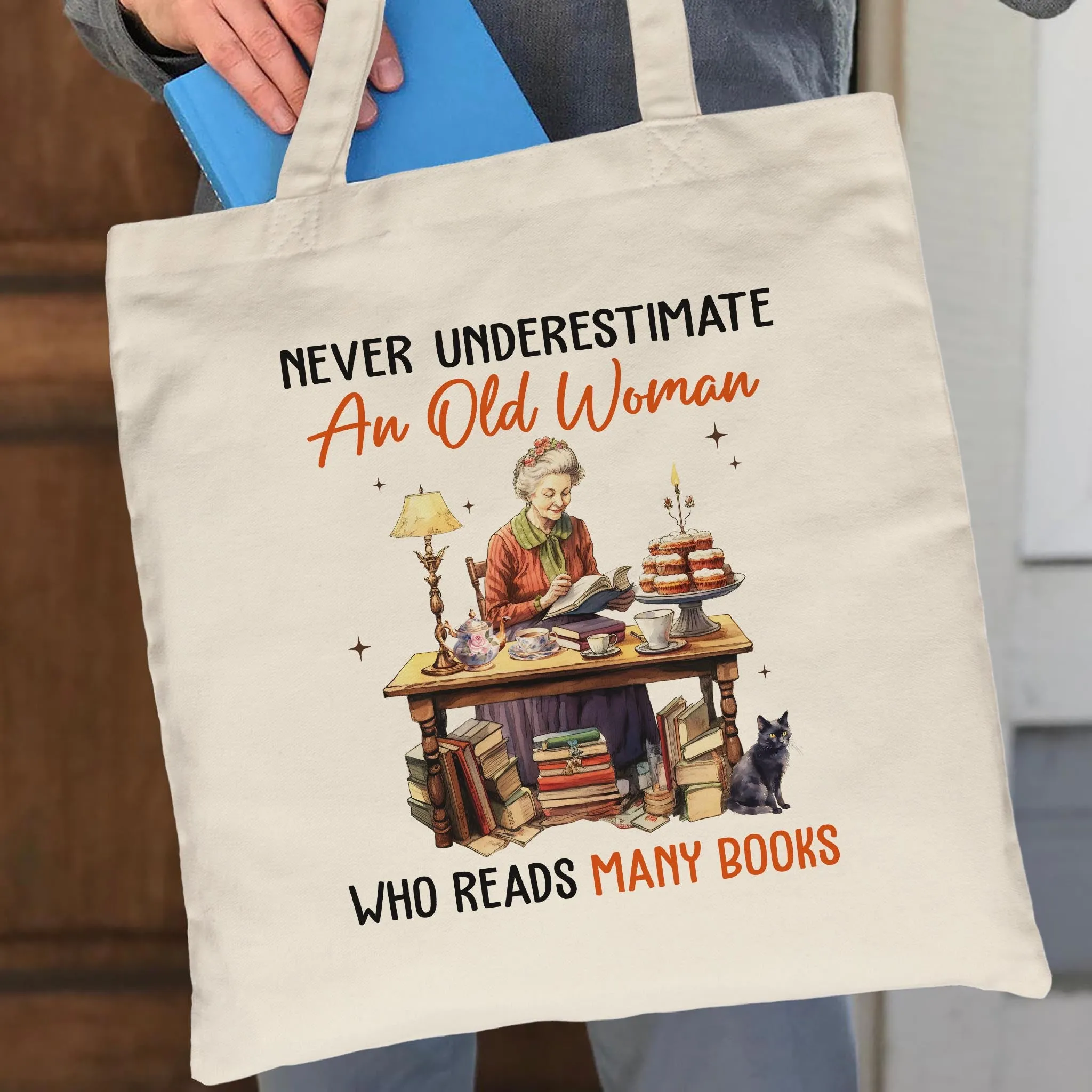 Never Underestimate An Old Woman Who Reads Many Books Book Lovers Gift TBW367